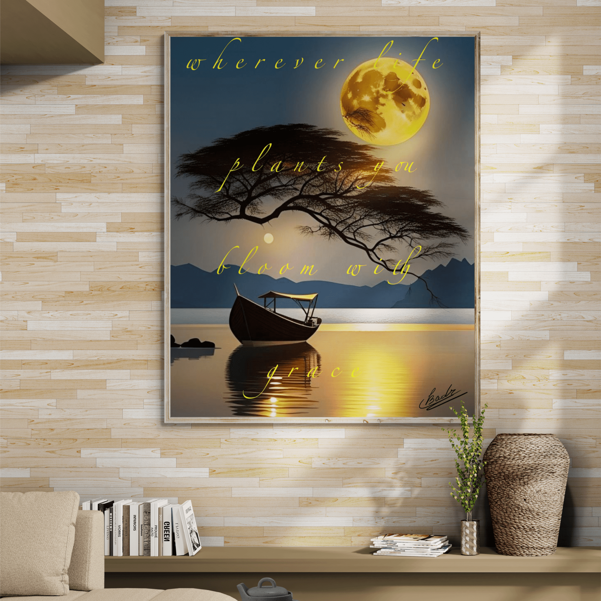 WHENEVER LIFE PLANTS YOU, BLOOM WITH GRACE – Exclusive Signature Wall Art